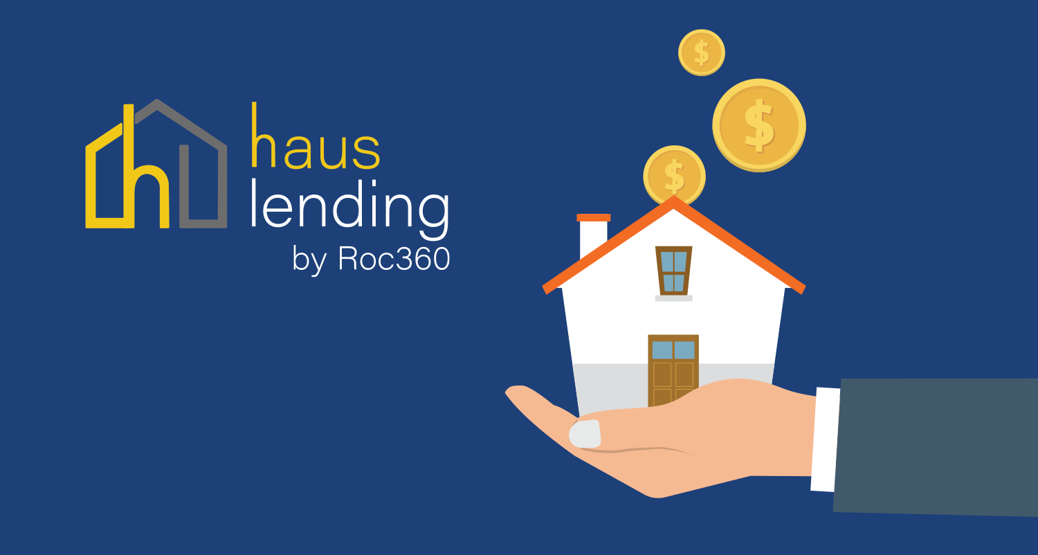 Why Choose Haus Lending? Faster, Simpler Process, and More Competitive Rates